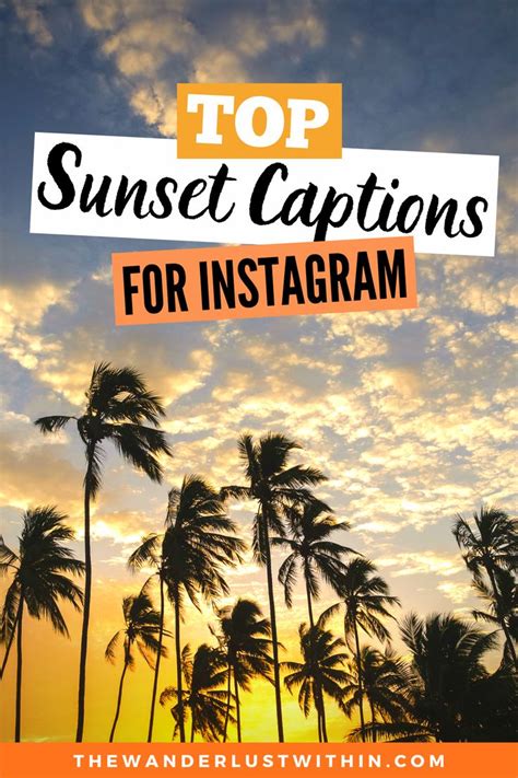250 Perfect Sunset Captions for Instagram 2021 - The Wanderlust Within