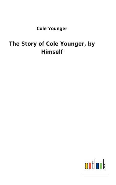 The Story Of Cole Younger By Himself Younger Cole 9783732620234