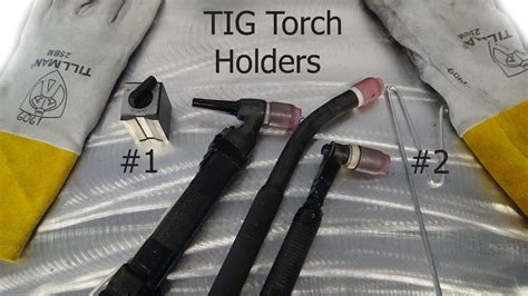 Top Tig Welding Torch Holders Simple And Versatile Youtube