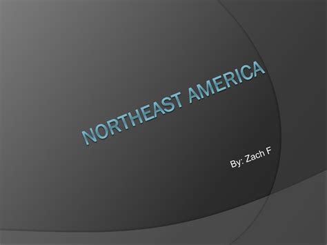 Ppt Northeast America Powerpoint Presentation Free Download Id5732742