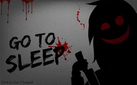 Jeff The Killer Go To Sleep Wallpaper By Sweetpsychopath On Deviantart