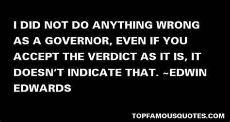 I could not lose unless i was caught in › edwin edwards quotes. Edwin Edwards quotes: top famous quotes and sayings by Edwin Edwards