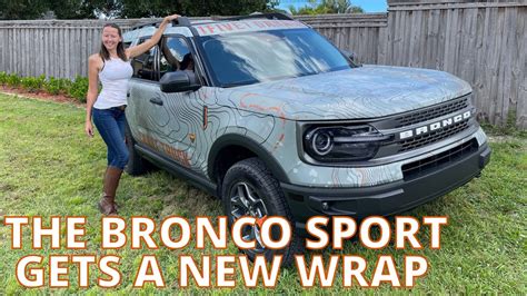 2021 Bronco Sport Get A Full Custom Wrap Youtube