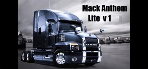 Mack Anthem Lite Euro Truck Simulator 2 Mods ATS Mods