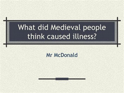 What Did Medieval People Think Caused Illness