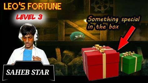 Leo's Fortune Game play in Fortune Lost Map ( Mine less Machine ) Level