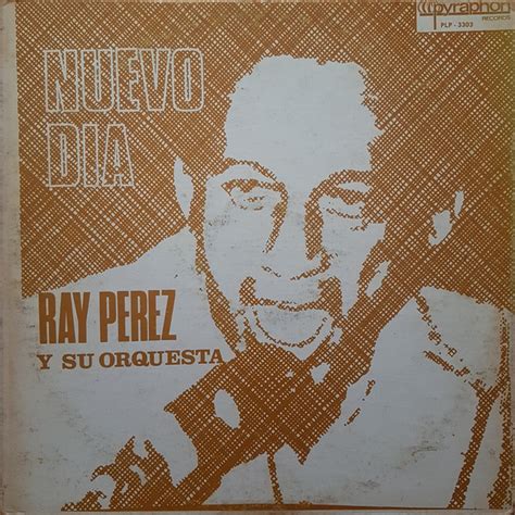 ray perez y su orquesta nuevo dia リリース discogs