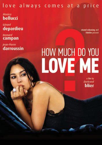 How Much Do You Love Me Gérard Depardieu Monica Bellucci