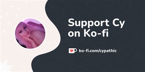 support cy on ko fi ️ ko fi ️ where creators get support from fans through donations