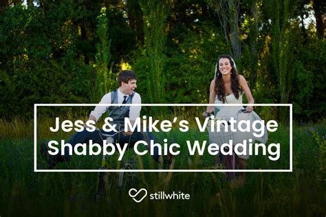 Jess And Mikes Vintage Shabby Chic Wedding Stillwhite Blog