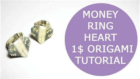 Money Ring Heart Origami 1 Dollar Tutorial Diy Folded Youtube