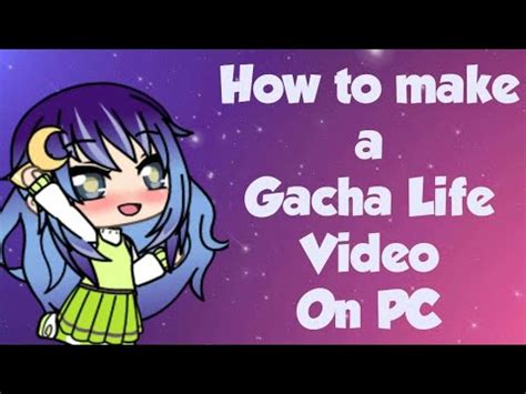 Gacha life for pc laptop windows 10 8 7 and mac free download windows 10 free apps windows 10 free apps. How To Make A Gacha Life Video On Pc Windows 10 ...