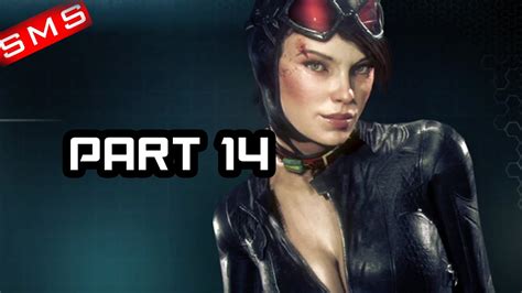Batman Arkham Knight Gameplay Walkthrough Part 14 Catwoman Ps4xbox