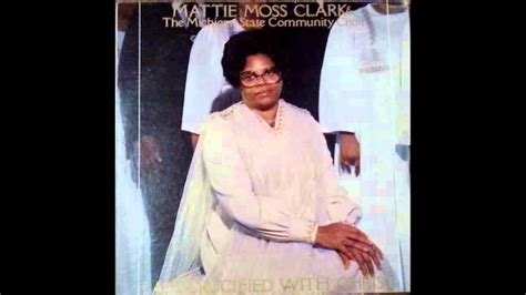 Upon This Rock Mattie Moss Clark And The Michigan State Choir Youtube