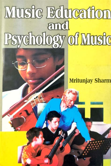 Music Education And Psychology Of Music Abhijeet Publications