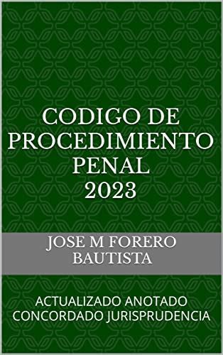 Codigo Procedimiento Penal 2023 Actualizado Anotado Concordado Hiperchino