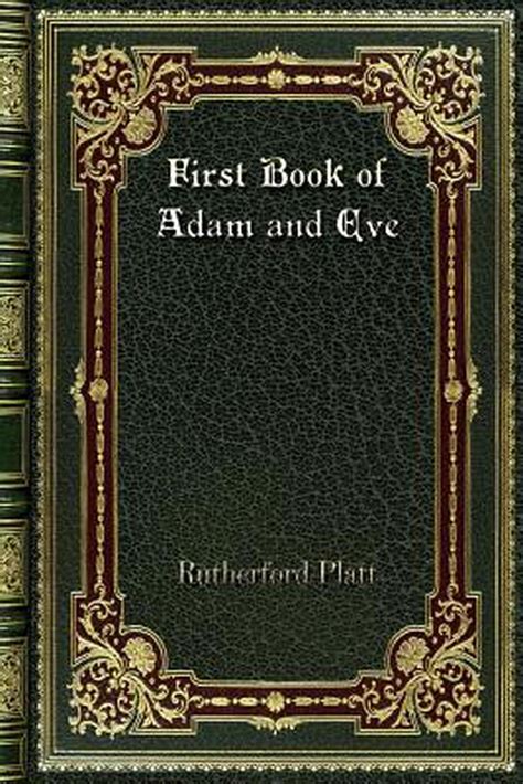 First Book Of Adam And Eve By Rutherford Platt English Paperback Book