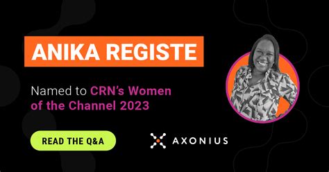 Q A Anika Registe On Being Named To Crns Women Of The Channel List