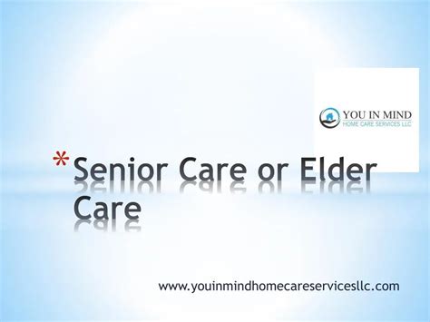 Ppt Senior Home Care And Elderly Care Services Powerpoint Presentation