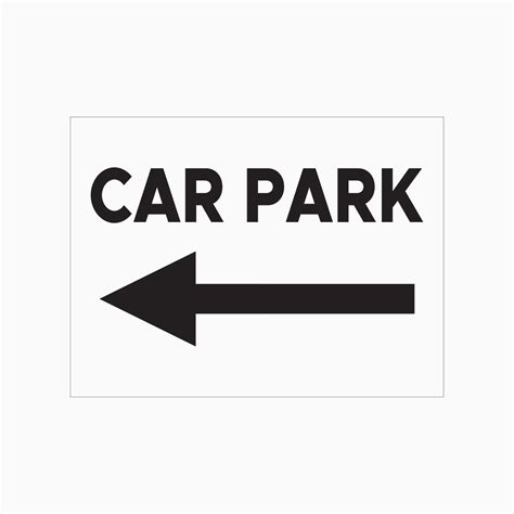 Car Park Sign Left And Right Point Get Signs