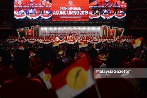 Ketua penerangan umno, datuk dr shamsul anuar nasarah berkata. LENSA M G | Perasmian Perhimpunan Agung UMNO 2019