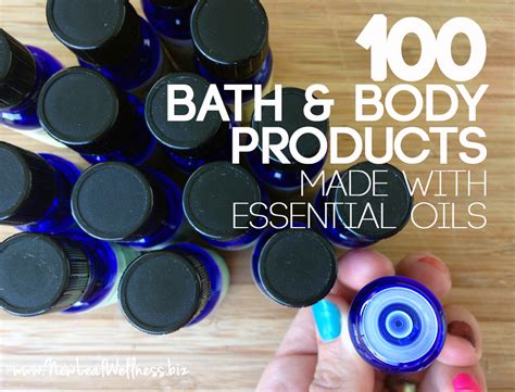 100 Homemade Bath And Body Products Made With Essential Oils New Leaf