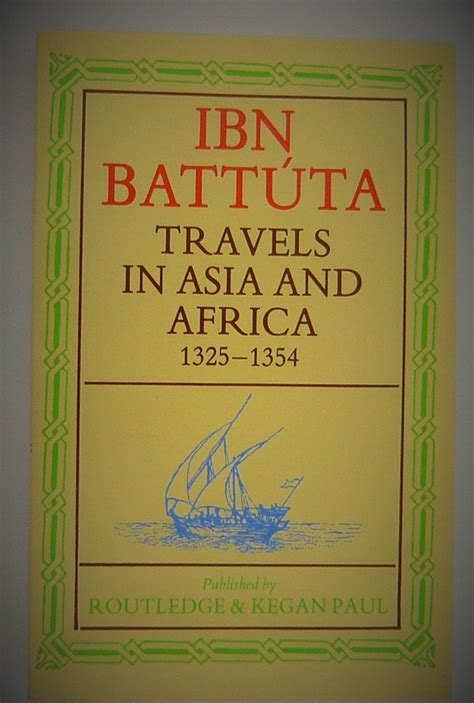 Travels In Asia And Africa 1325 54 By With An Introduc Ibn Batuta 1304