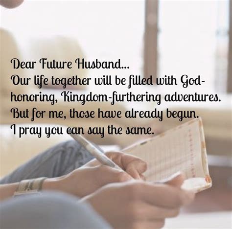 Future daddy quotes dear future husband quotes crazy stupid love funny. Love quote and saying : An Open Letter to My Future Husband…I'm Not Waiting for You (With images ...