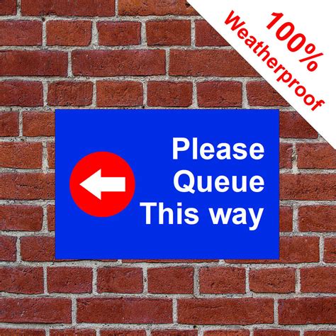 Please Queue This Way With Left Arrow Sign 9585 Directional Notices