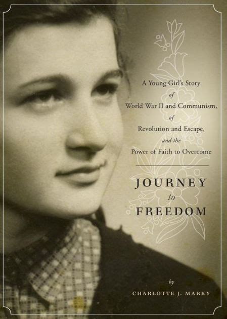 Journey To Freedom By Charlotte J Marky Paperback Barnes And Noble