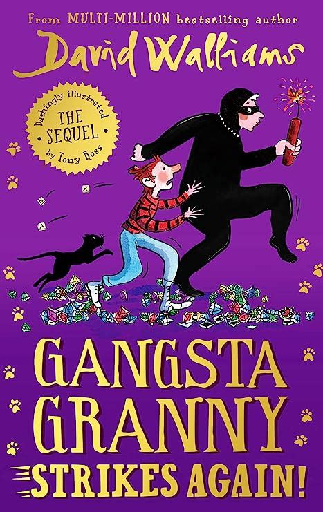 Gangsta Granny Strikes Again The Amazing Sequel To GANGSTA GRANNY A