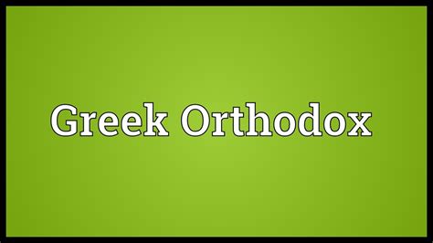 Someone who is not popular because they.: Greek Orthodox Meaning - YouTube