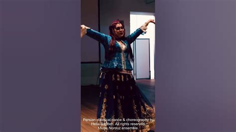 Helia Bandeh Persian Classical Dance هلیابنده رقص کلاسیک ایرانی Youtube
