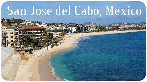 San Jose Del Cabo Mexico Youtube