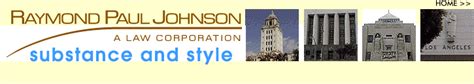 Raymond Paul Johnson Litigation Team Civil Litigators Los Angeles CA Our Litigation Team