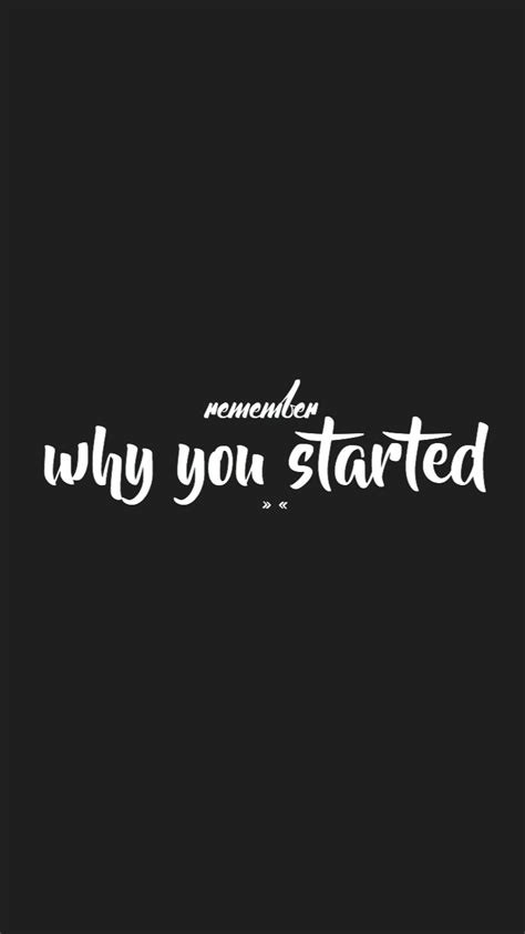 'Remember why you started' wallpaper. Calligraphy font style