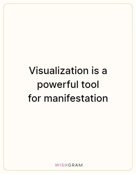 Visualization Is A Powerful Tool For Manifestation Messages Wishes