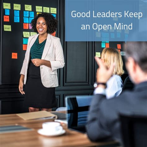 Good Leaders Keep An Open Mind Mary Marshall Ceo Coach
