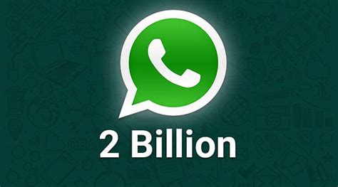 Whatsapp Now Has 2 Billion Users Says It Is Committed To End To End