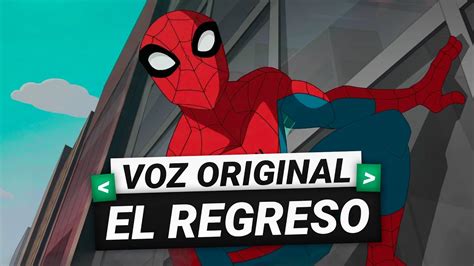 El REGRESO De ESPECTACULAR SPIDER MAN Con El DOBLAJE ORIGINAL De Luis