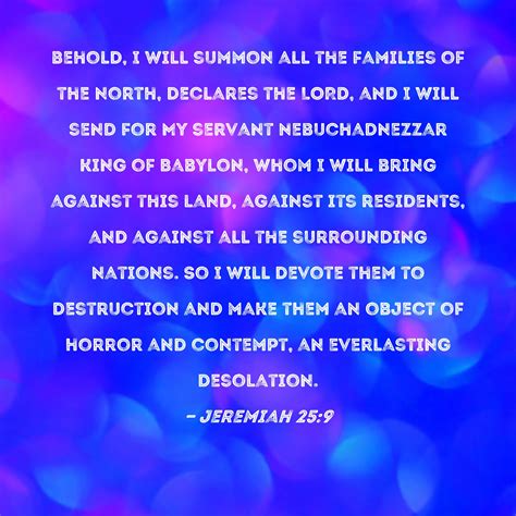 Jeremiah 259 Behold I Will Summon All The Families Of The North