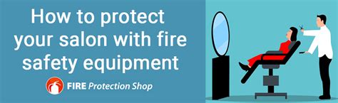How To Protect Your Salon With Fire Safety Equipment