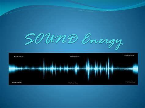 PPT - SOUND Energy PowerPoint Presentation, free download ...