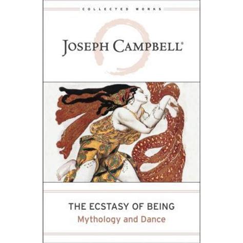 Joseph Campbell The Ecstasy Of Being Books Elephant Bookstore