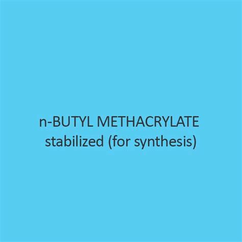 Buy N Butyl Methacrylate Stabilized For Synthesis 40 Discount