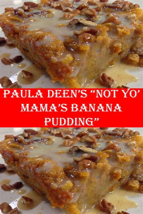 Not Your Mamas Banana Pudding Paula Deen Not Yo Mamas Banana Pudding