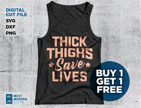 thick thighs save lives svg dxf png cut file printable etsy