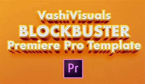 Premiere Pro BLOCKBUSTER Template [Free Download] | VashiVisuals | Premiere pro, Templates, Premiere