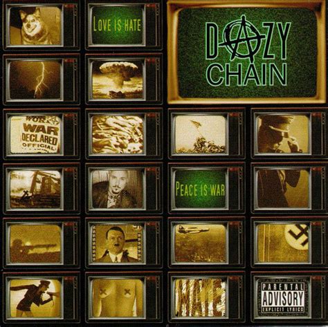 Dazychain Love Is Hate Peace Is War 2005 Cd Discogs