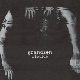 Riptide Traduction Fran Aise Grandson Genius Lyrics